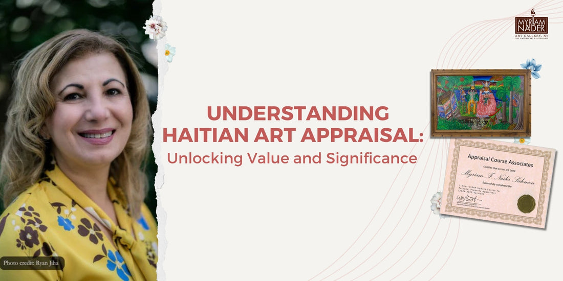 Understanding Haitian Art Appraisal: Unlocking Value and Significance