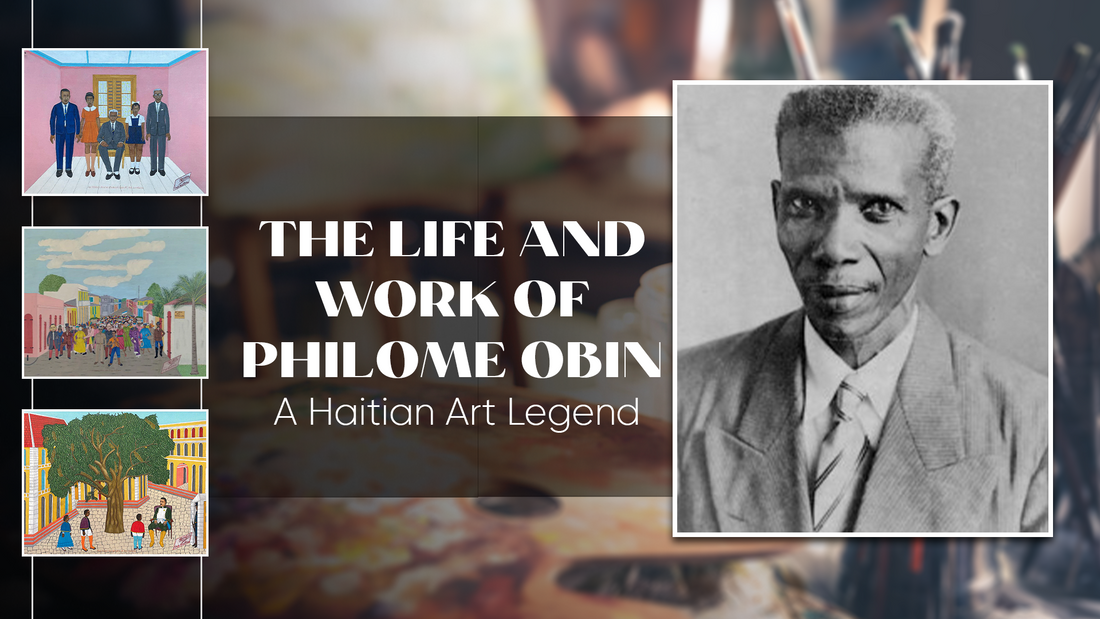 The Life and Work of Philome Obin: A Haitian Art Legend