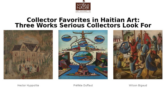 Collector Favorites in Haitian Art Three Works Serious Collectors Look For