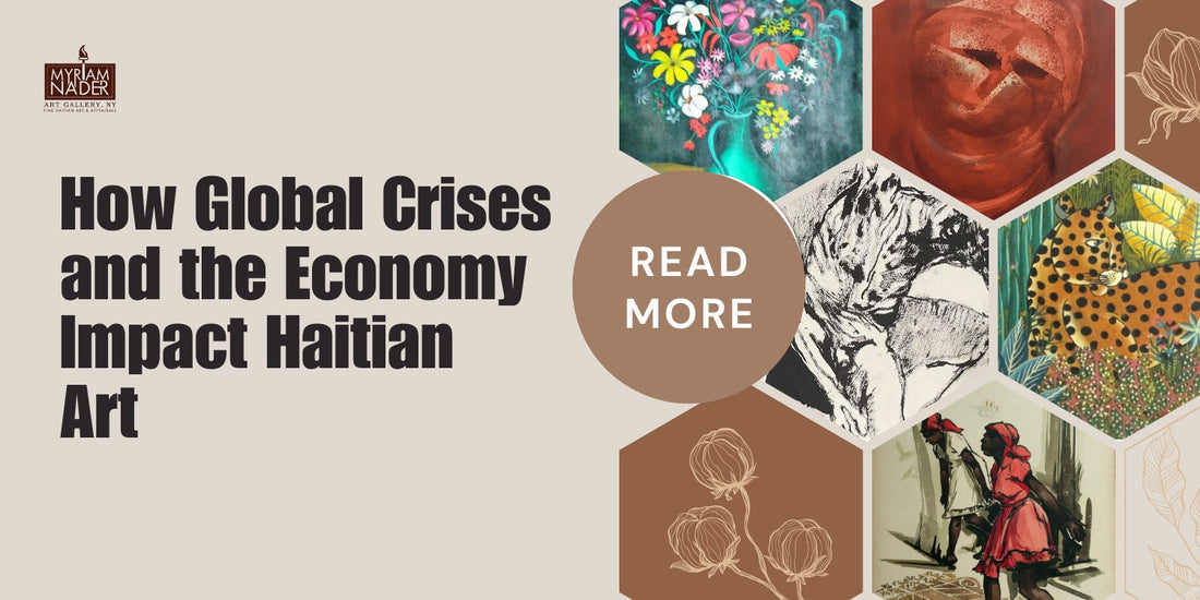 How Global Crises and the Economy Impact Haitian Art