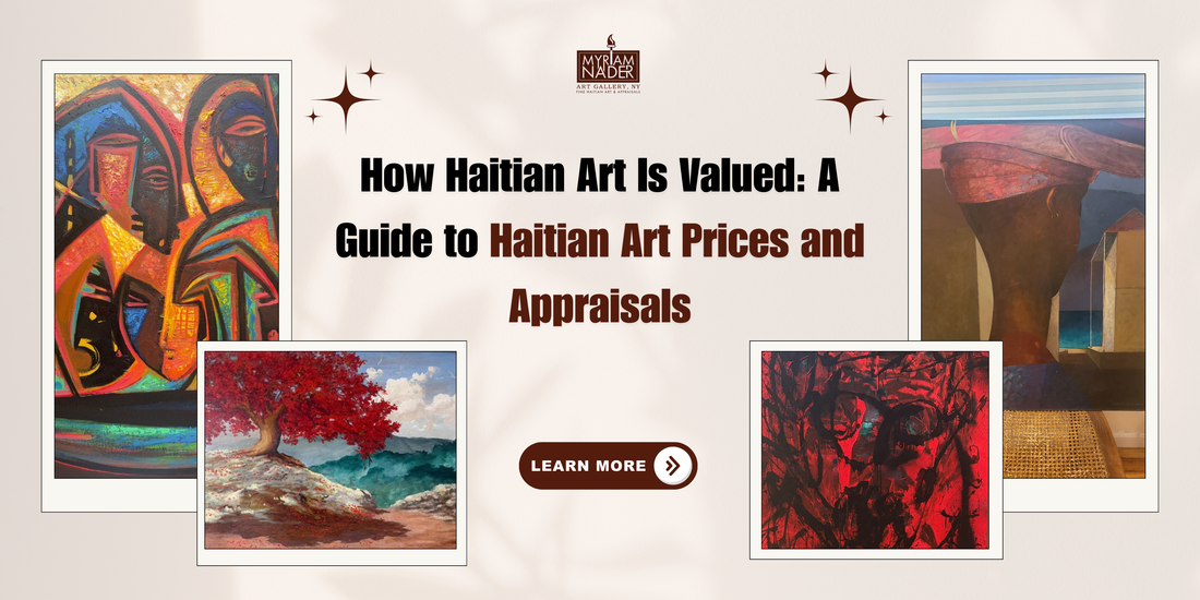 How Haitian Art Is Valued: A Guide to Haitian Art Prices and Appraisals