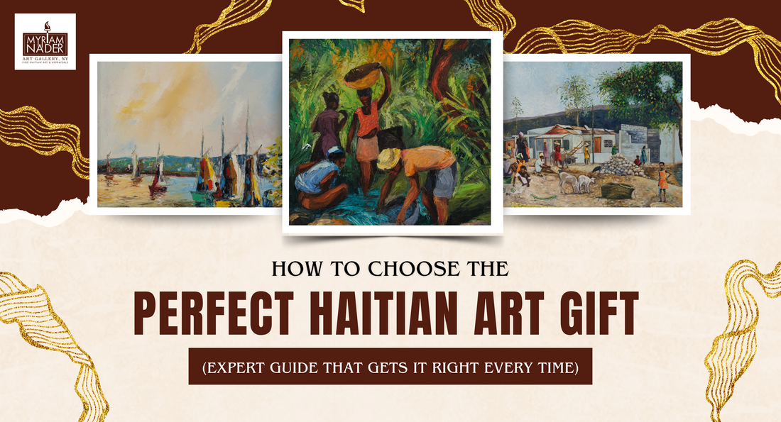How to Choose the Perfect Haitian Art Gift (Expert Guide That Gets It Right Every Time)