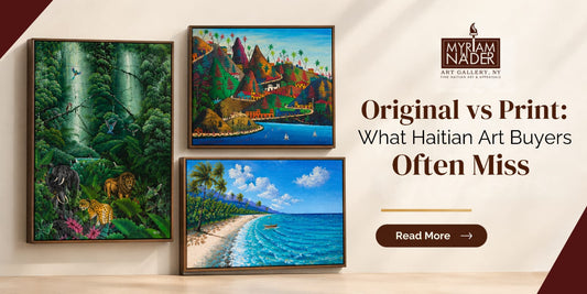 Original vs Print: What Haitian Art Buyers Often Miss